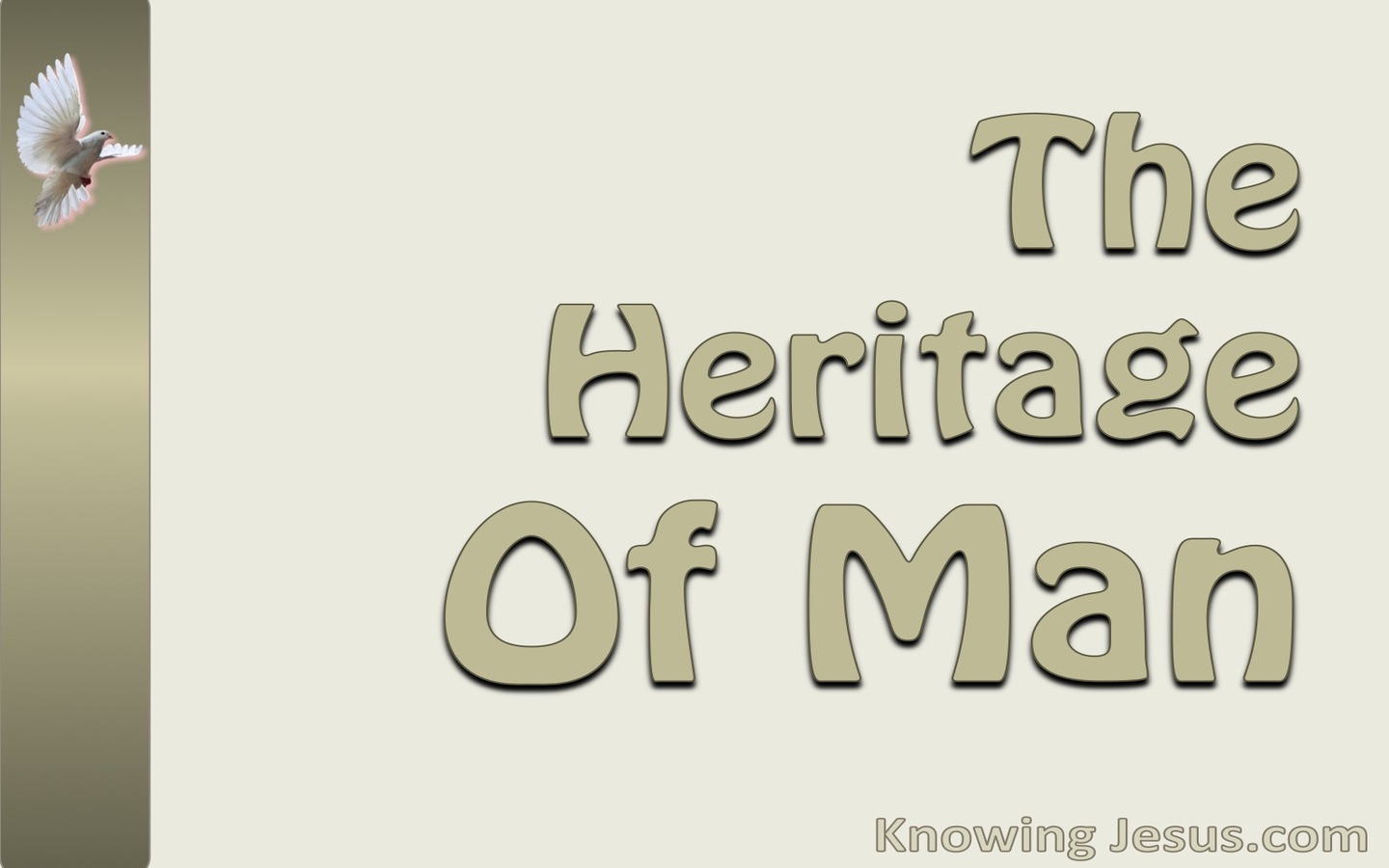 The Heritage Of Man (devotional)05-23 (beige)
